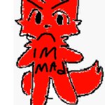 im mad