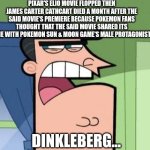 Dinkleberg | PIXAR'S ELIO MOVIE FLOPPED THEN JAMES CARTER CATHCART DIED A MONTH AFTER THE SAID MOVIE'S PREMIERE BECAUSE POKEMON FANS THOUGHT THAT THE SAID MOVIE SHARED ITS NAME WITH POKEMON SUN & MOON GAME'S MALE PROTAGONIST? DINKLEBERG... | image tagged in dinkleberg,pokemon,name soundalikes,box office bomb,elio | made w/ Imgflip meme maker
