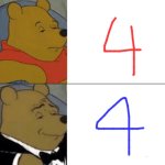 Blue is far superior | image tagged in memes,tuxedo winnie the pooh,four,4,math | made w/ Imgflip meme maker