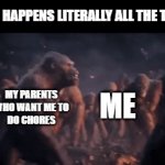 just punch them | THIS HAPPENS LITERALLY ALL THE TIME; ME; MY PARENTS
WHO WANT ME TO
DO CHORES; MY PARENTS
WHO WANT ME TO
DO CHORES | image tagged in gifs,funny,movies,parents | made w/ Imgflip video-to-gif maker