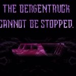 the bergentruck cannot be stopped meme
