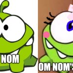 Om nom and om nom's sister