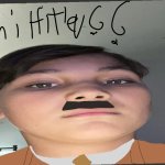 Am I hitler? Guys