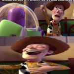 Toy Story funny scene | BUZZ LOOK A FUNNY 9/11 REFRENCE! | image tagged in toy story funny scene,9/11 | made w/ Imgflip meme maker