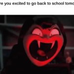 There's your answer | Mom: Are you excited to go back to school tomorrow? Me: | image tagged in gifs,memes,funny,relatable,school | made w/ Imgflip video-to-gif maker