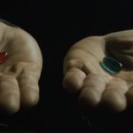 Morpheus red or blue pill