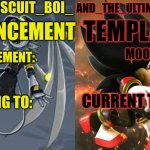 Da_Biscuit_Boi_and_The_Ultimate_Edgelord announcement template meme