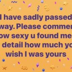Sadly I passed away