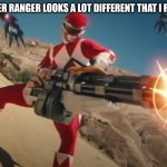 red's going crazy | MAN POWER RANGER LOOKS A LOT DIFFERENT THAT I REMEMBER | image tagged in red power ranger go crazy | made w/ Imgflip meme maker