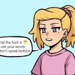 I don't speak bottom