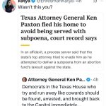 Paxton "Hotwheels" flees Texass to hide from subpoena