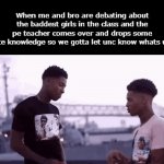 Unc got some elite ball knowledge | When me and bro are debating about the baddest girls in the class and the pe teacher comes over and drops some elite knowledge so we gotta let unc know whats up: | image tagged in gifs,funny,meme,memes,funny meme,funny memes | made w/ Imgflip video-to-gif maker