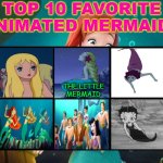 top 10 favorite animated mermaids | THE LITTLE MERMAID | image tagged in top 10 favorite animated mermaids,the little mermaid,cartoons,mermaid movies,betty boop,merpeople | made w/ Imgflip meme maker