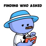 Finding who asked