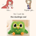 duolingo | the duolingo owl; (FRENCH OR THE TRENCH) | image tagged in there's the pretty girls | made w/ Imgflip meme maker