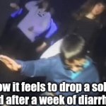 Oh my lanta | How it feels to drop a solid turd after a week of diarrhea. | image tagged in gifs,pooping | made w/ Imgflip video-to-gif maker