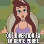 Que graciosa la Gente Pobre