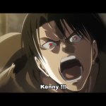 Levi screaming Kenny