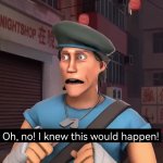 Scout on no I knew this would happen