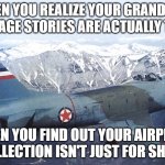 Yugoslav North American F-86D Sabre Dog | WHEN YOU REALIZE YOUR GRANDPA'S VINTAGE STORIES ARE ACTUALLY TRUE; WHEN YOU FIND OUT YOUR AIRPLANE COLLECTION ISN'T JUST FOR SHOW | image tagged in yugoslav north american f-86d sabre dog,slavic lives matter,slavic plane | made w/ Imgflip meme maker