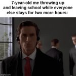 mommy come pick me up | 7-year-old me throwing up and leaving school while everyone else stays for two more hours: | image tagged in gifs,memes,funny memes,funny,school | made w/ Imgflip video-to-gif maker