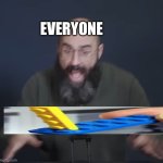vsauce scream | EVERYONE | image tagged in vsauce scream,lego,legos,vsauce | made w/ Imgflip meme maker