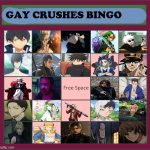 Gay crushes bingo | image tagged in gay crushes bingo,gay marriage,hot memes,crushes bingo,anime,lgbtq | made w/ Imgflip meme maker