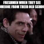 intersting | FRESHMEN WHEN THEY SEE SOMEONE FROM THEIR OLD SCHOOL: | image tagged in gifs,zoolander,high school,freshmen,lol so funny,memes | made w/ Imgflip video-to-gif maker