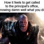 ...fudge | How it feels to get called to the principal's office, knowing damn well what you did | image tagged in gifs,funny,memes,school,barney will eat all of your delectable biscuits | made w/ Imgflip video-to-gif maker