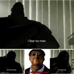 Hmm… | I’m watching you! | image tagged in i fear no man,roblox,meme,obama,obunga | made w/ Imgflip meme maker