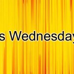 Wednesday Show | It’s Wednesday! | image tagged in wednesday show | made w/ Imgflip meme maker