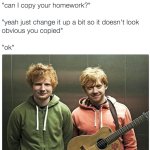 Copy your Homework meme