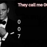 They call me 007
