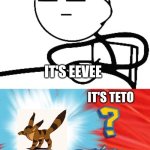 That Ghibli creature isn't a Pokémon at all (as we know)! | IT'S EEVEE; IT'S TETO; PFFFT! THAT ISN'T A POKÉMON AT ALL! THAT'S TETO, A FOX-SQUIRREL FROM NAUSICAÄ OF THE VALLEY OF THE WIND! | image tagged in who's that pok mon,teto,studio ghibli,nausicaa of the valley of the wind,not a pokemon | made w/ Imgflip meme maker