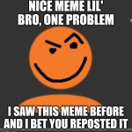 Nice meme lil bro