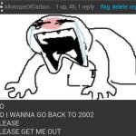 PLEASE GET ME OUT template
