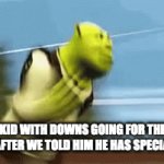 am I wrong | THE ONE KID WITH DOWNS GOING FOR THE SCHOOL SHOOTER AFTER WE TOLD HIM HE HAS SPECIAL POWERS | image tagged in gifs,hilarious | made w/ Imgflip video-to-gif maker