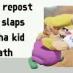 Every repost wario slaps a gacha kid to death GIF Template