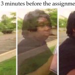 Hello there | My brain 3 minutes before the assignment is due: | image tagged in visibility,school | made w/ Imgflip meme maker