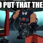 bane who put that there