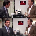 Michael Scott that's why people are leaving