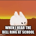 title | WHEN I HEAR THE BELL RING AT SCHOOL | image tagged in gifs,school,roblox,bunny,running | made w/ Imgflip video-to-gif maker