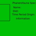Phanerofauna Species Profile