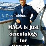 Scientology for Hillbillies Trump