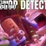 THE LINK FOR BOWSER FART DETECTED