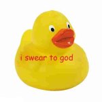 i swear to god
