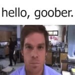 hello dexter morgan GIF Template