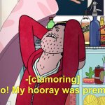 Premature Hooray