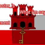 GibraltarPoster_'s Gibraltar Announcement Template meme