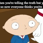 Pisses me off everytime | When you're telling the truth but you smile so now everyone thinks you're lying: | image tagged in gifs,funny,meme,memes,funny meme,relatable | made w/ Imgflip video-to-gif maker